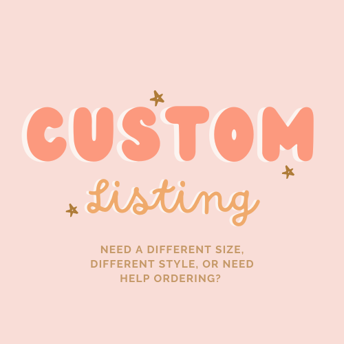 *Custom Listing*